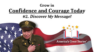 Discover My Message! - Growing in Confidence and Courage, Part 2