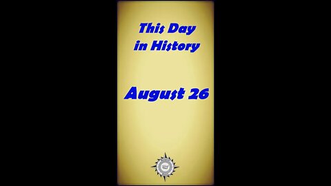 This Day in History - August 26 #shorts