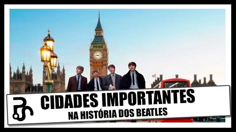 The Beatles | Cidades Importantes | Pitadas do Sal | Podcast de Música | @The Beatles School