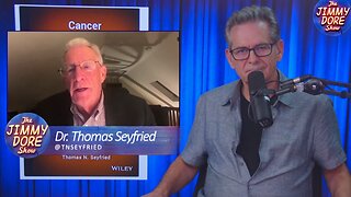 The Jimmy Dore Show & Dr.Thomas Seyfried: Breakthrough Cancer Treatment