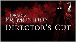 Deadly Premonition: The Director's Cut (PS3) Playthrough | Part 2 (No Commentary)