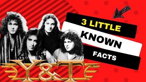 3 Little Known Facts Y&T