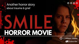 Smile (2022 Movie) - American psychological horror film now playing in theaters
