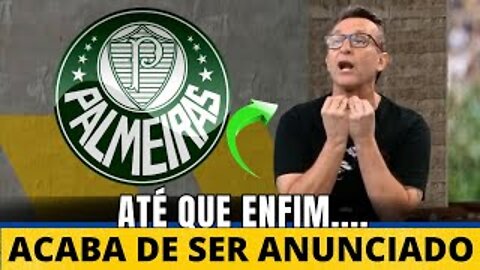 SAIU AGORA! TORCIDA VAI A LOUCURA! ACABOU DE CONFIRMAR! NOTÍCIAS DO PALMEIRAS