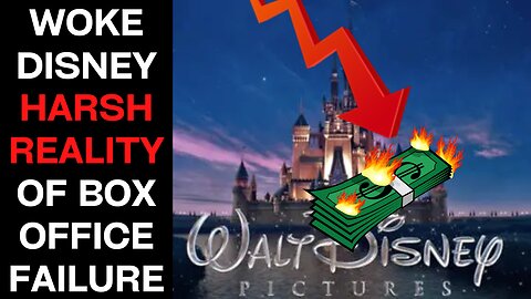 Woke-SJW Disney's Harsh Reality Of Perpetual Box Office Fails