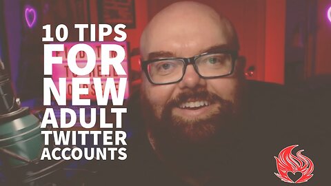 Ten Tips for New Adult Twitter Accounts