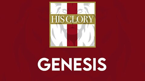 His Glory Bible Studies - Genesis 49-50