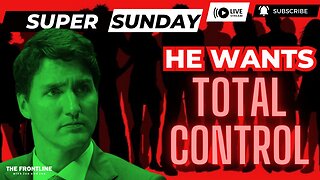UNACCEPTABLE NEWS SUPER SUNDAY: He Wants Total Control! - July 9th, 2023