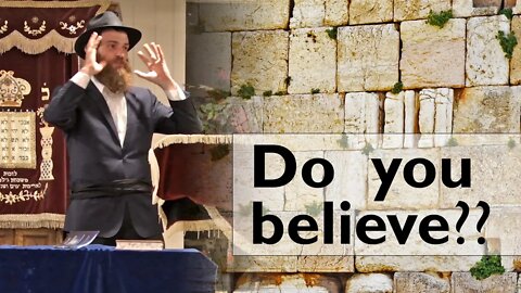 What doe is mean to believe in Moshiach?