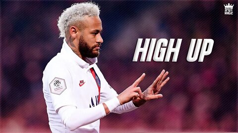 Neymar Jr - High Up (B00sted ft. KNOWN)