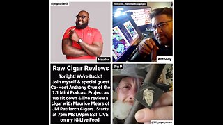 Raw Cigar Reviews (Episode 46) Maurice Mears of JM Patriarch Cigars