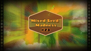 Mixed Seed Madness #73: All I want is a couple Artifacts!