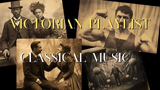 Memories From The Past- Relaxing Victorian Classical Music