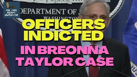 Police Officers Indicted for Death of Breonna Taylor