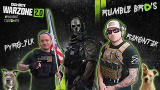 📺 Rumble Bro's | R3KONT3K and PyroFLK Bring the Hype | Warzone™ 2.0