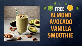 Free Almond Avocado Vanilla Smoothie Recipe 🥑🌰🍦✨
