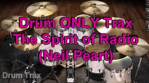 Drum ONLY Trax - The Spirit of Radio (Neil Peart)