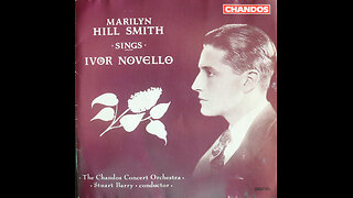 Ivor Novello - Marilyn Hill Smith Sings Ivor Novello (1993) [Complete CD]