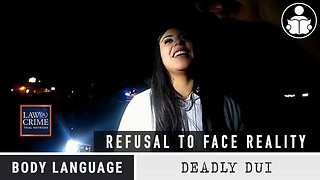 Body Language - Woman from deadly DUI crash