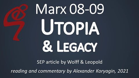 Marx 8+9: UTOPIA & LEGACY by Wolff & Leopold [SEP]