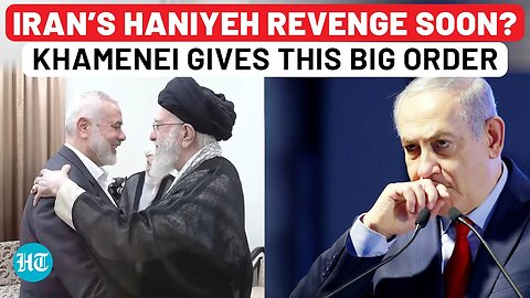 Haniyeh Killing: Khamenei Gives This Direct Order To IRGC & Iran Army On Israel; ‘Be Ready For