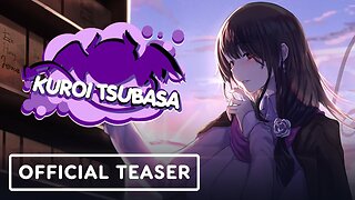 Kuroi Tsubasa - Official Teaser Trailer