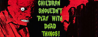 CHILDREN SHOULDN'T PLAY WITH DEAD THINGS (1972) movie trailer