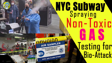 What do they know? NYC preparing for any potential bio attack spraying harmless gas in the subway