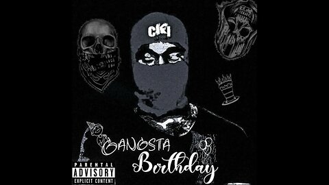 CKI - Gangsta Birthday