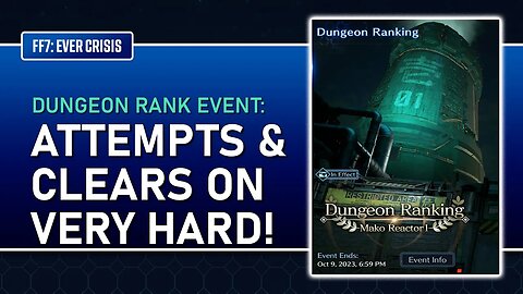 DUNGEON RANKING VERY HARD ATTEMPTS! Final Fantasy VII: Ever Crisis