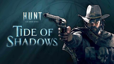 Hunt Showdown - Tide of Shadows
