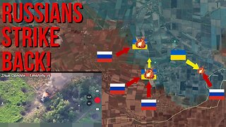 Russians Launch Two Successful Counter Attacks In The East | Ukrainians Desperately Fight Back!