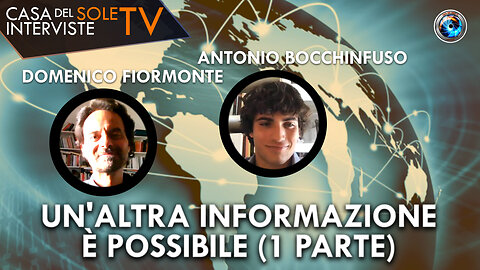 Domenico Fiormonte, Antonio Bocchinfuso: un'altra informazione è possibile (1 parte)