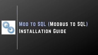 Mod2SQL (Modbus to SQL) Software Installation Guide