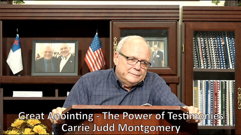 Great Anointing—The Power of Testimonies—Carrie Judd Montgomery