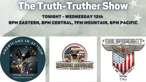 THE TRUTH-TRUTHER SHOW W/ AMERICANS IN ACTION! PART 6