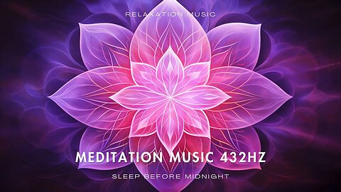 Go Deeper & Enjoy A Deep State of Relaxation with this Healing Soundscape | 432Hz Meditation Music