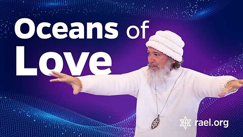 Maitreya Rael: Oceans of Love (73-02-17)