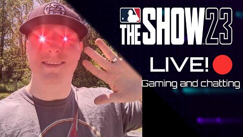 LIVE! 🔴 MLB The Show 23 Grinding Conquest