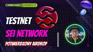 TestNet SEI Network - Potwierdzony AirDrop