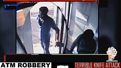 Knife attack | ATM direct attack robbery | Real Violence For Knowledge