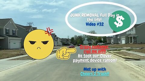 Junk Removal Day in The Life #32 Customer Rips me off! Met up With Cheers 2 Trash!