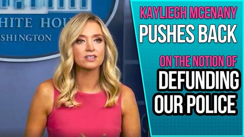 Kayleigh McEnany on Defunding Police Departments