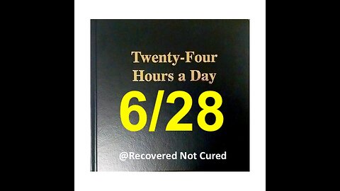 Twenty-Four Hours A Day Book Daily Reading – June 28 - A.A. - Serenity Prayer & Meditation