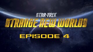 Star Trek Strange New Worlds Episode 4 Expert Spoiler Review