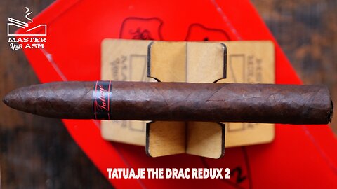 Tatuaje The Drac Redux 2 Cigar Review