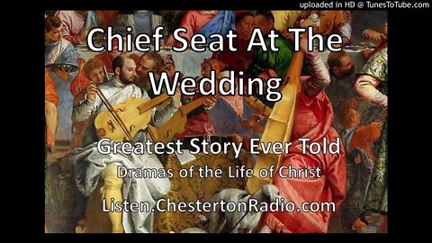 Chief Seat At The Wedding - Greatest Story Ever Told