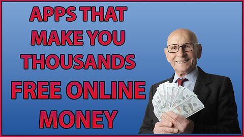 MAKE THOUSANDS $$ MONTHLY WITH THESE EASY FREE APPS - Making Money Online