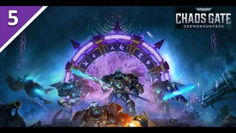 Warhammer 40,000: Chaos Gate Daemonhunters l Part 5