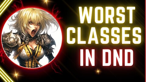 Worst Classes in D&D Uncovered Real Power Gap in dnd